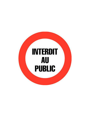 Autocollant interdit au public